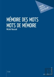 Mémoire Des Mots, Mots De Mémoire