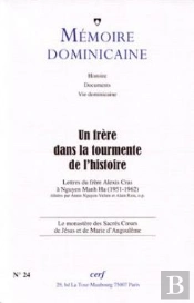 Mémoire Dominicaine - Numéro 24 Un Frère Dans La Tourmente De L'Histoire