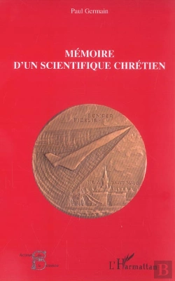 Bertrand.pt - Mémoire D'Un Scientifique Chrétien