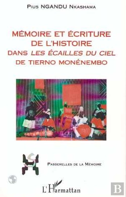 Bertrand.pt - Mémoire Et Écriture De L'Histoire Dans Les Écailles Du Ciel De Tierno Monenembo