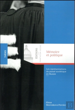 Bertrand.pt - Memoire Et Politique - Les Representations Du Passe Sovietique En Russie