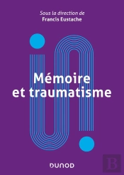 Mémoire Et Traumatisme