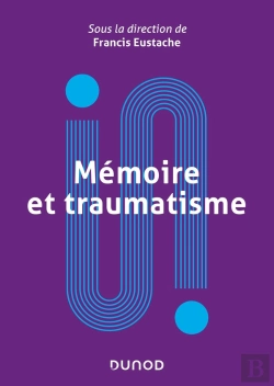 Bertrand.pt - Mémoire Et Traumatisme