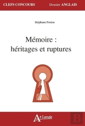 Mémoire : Héritages Et Ruptures