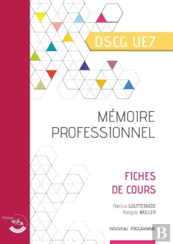 Bertrand.pt - Mémoire Professionnel ; Fiches De Cours ; Dscg Ue7 (2e Édition)