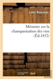 Memoire Sur La Champanisation Des Vins