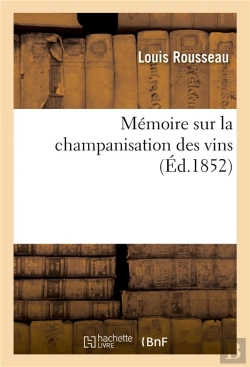 Bertrand.pt - Memoire Sur La Champanisation Des Vins