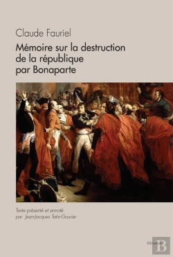 Bertrand.pt - Mémoire Sur La Destruction De La République Par Bonaparte