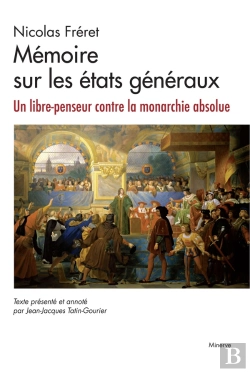 Bertrand.pt - Mémoire Sur Les États Généraux : Un Libre-Penseur Contre La Monarchie Absolue
