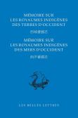 Mémoire Sur Les Royaumes Indigènes Des Terres Et Des Mers D'Occident