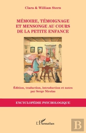 Mémoire, Témoignage Et Mensonge Au Cours De La Petite Enfance