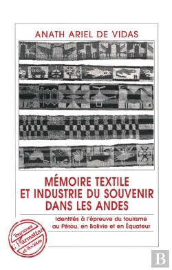 Bertrand.pt - Memoire Textile Et Industrie Du Souvenir Dans Les Andes
