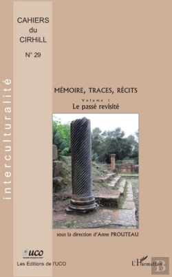Bertrand.pt - Mémoire, Traces, Récits Tome 1 ; Le Passé Revisité