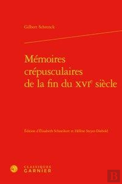 Bertrand.pt - Memoires Crepusculaires De La Fin Du Xvie Siecle