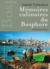 Memoires Culinaires Du Bosphore
