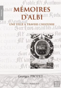 Bertrand.pt - Mémoires D'Albi ; Une Ville À Travers L'Histoire