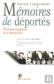 Mémoires De Déportés Histoires Singulières De La Déportation