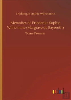 Bertrand.pt - Memoires De Friederike Sophie Wilhelmine Margrave De Bayreuth - Tome Premier
