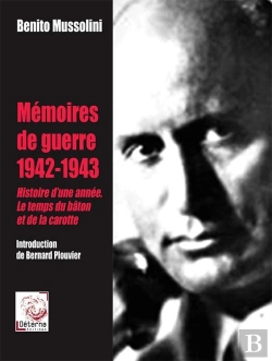 Bertrand.pt - Mémoires De Guerre 1942-1943 : Histoire D'Une Année. Le Temps Du Bâton Et De La Carotte