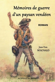 Mémoires De Guerre D'Un Paysan Vendéen