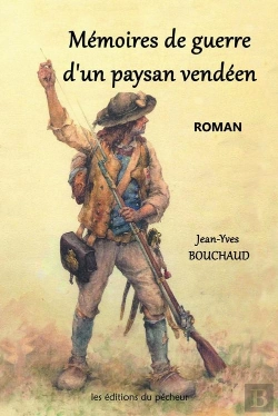 Bertrand.pt - Mémoires De Guerre D'Un Paysan Vendéen