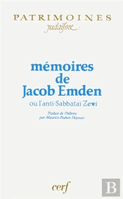 Memoires De Jacob Emden Ou L'Anti-Sabbatai Zewi
