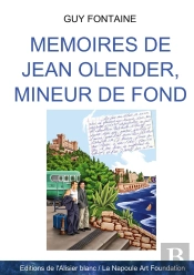 Mémoires De Jean Olender, Mineur De Fond