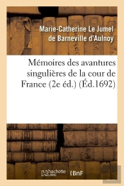 Memoires De La Cour De France 2 Edition Edition 1692