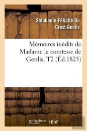 Memoires De La Ctesse De Genlis T.2 Edition 1825