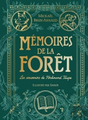 Mémoires De La Forêt Tome 1 : Les Souvenirs De Ferdinand Taupe