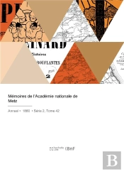Mémoires De L'Académie Nationale De Metz