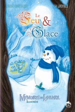 Bertrand.pt - Mémoires De Lanvaril Illustrées : Le Feu & La Glace