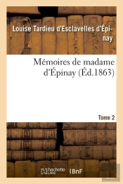Memoires De Madame D Epinay T.2 Edition 1863