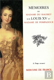 Memoires De Madame Du Hausset Sur Louis Xv Et Madame De Pompadour