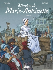 Mémoires De Marie-Antoinette Tome 2 : La Révolution