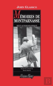 Mémoires De Montparnasse ; Récit Autobiographique