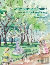 Mémoires De Proust Au Jardin Du Luxembourg