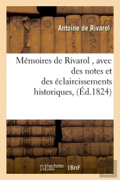 Memoires De Rivarol , Avec Des Notes Et Des Eclaircissements Historiques, (Ed.1824)