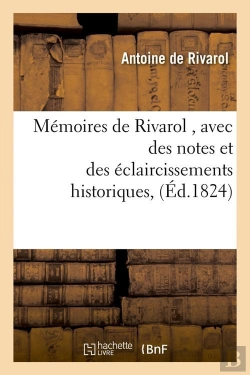 Bertrand.pt - Memoires De Rivarol , Avec Des Notes Et Des Eclaircissements Historiques, (Ed.1824)