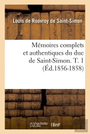 Memoires De Saint Simon T.1 Edition 1856 1858