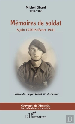 Bertrand.pt - Mémoires De Soldat ; 8 Juin 1940-6 Février 1941