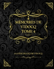 Memoires De Vidocq Tome 4