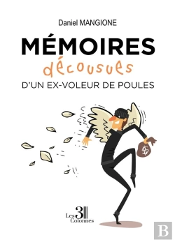 Bertrand.pt - Mémoires Décousues D'Un Ex Voleur De Poules