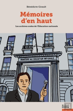 Bertrand.pt - Mémoires D'En Haut : Les Archives Orales De L'Education Nationale