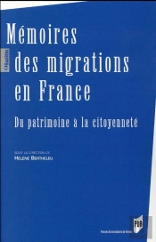 Mémoires Des Migrations En France ; Du Patrimoine À La Citoyenneté