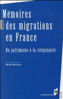 Bertrand.pt - Mémoires Des Migrations En France ; Du Patrimoine À La Citoyenneté