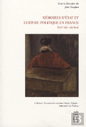 Mémoires D'État Et Culture Politique En France (Xvi-Xix Siècles)