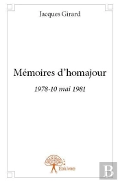 Memoires D'Homajour ; 1978-10 Mai 1981