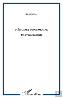 Bertrand.pt - Memoires D'Honoraire - Un Avocat Raconte