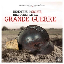 Bertrand.pt - Mémoires D'Objets, Histoires De La Grande Guerre